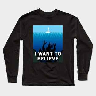 I Want to Believe (in Cthulhu) Long Sleeve T-Shirt